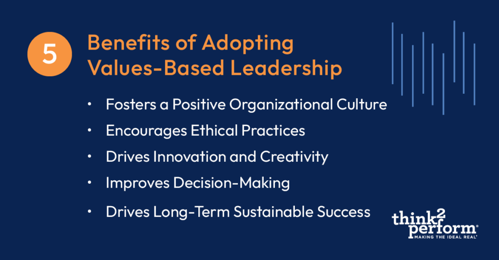 5 Benefits of Adopting Values-Based Leadership
